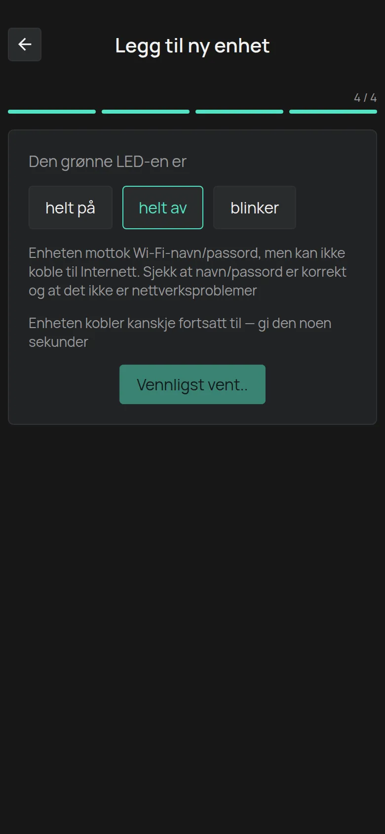 Meldingen for en LED som er helt av: enheten tok imot detaljene, men kobler seg ikke til