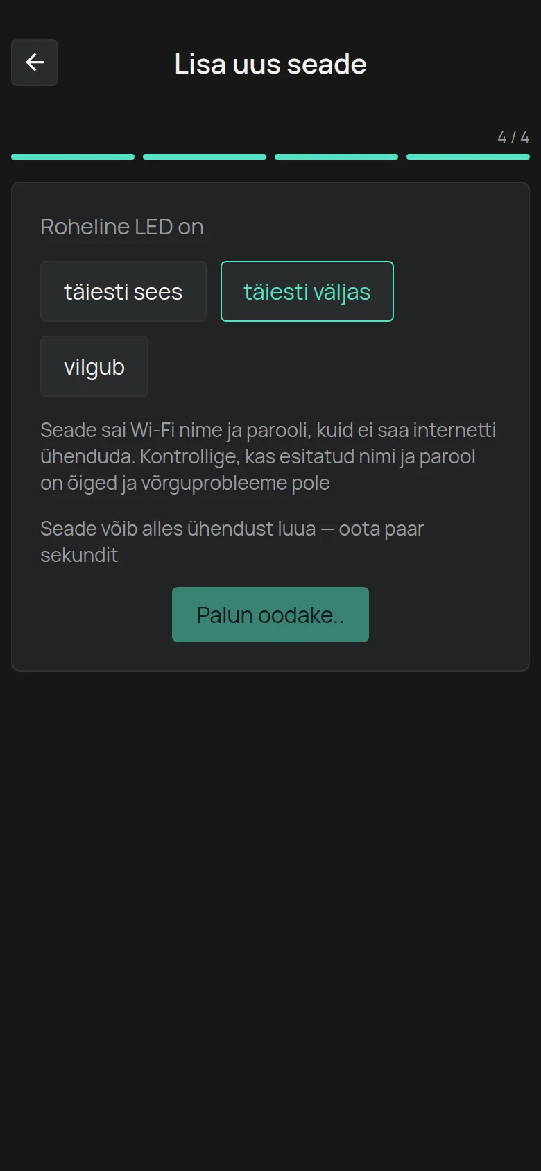 Teade täiesti väljas LED-i kohta: seade sai andmed kätte, kuid ei ühendu