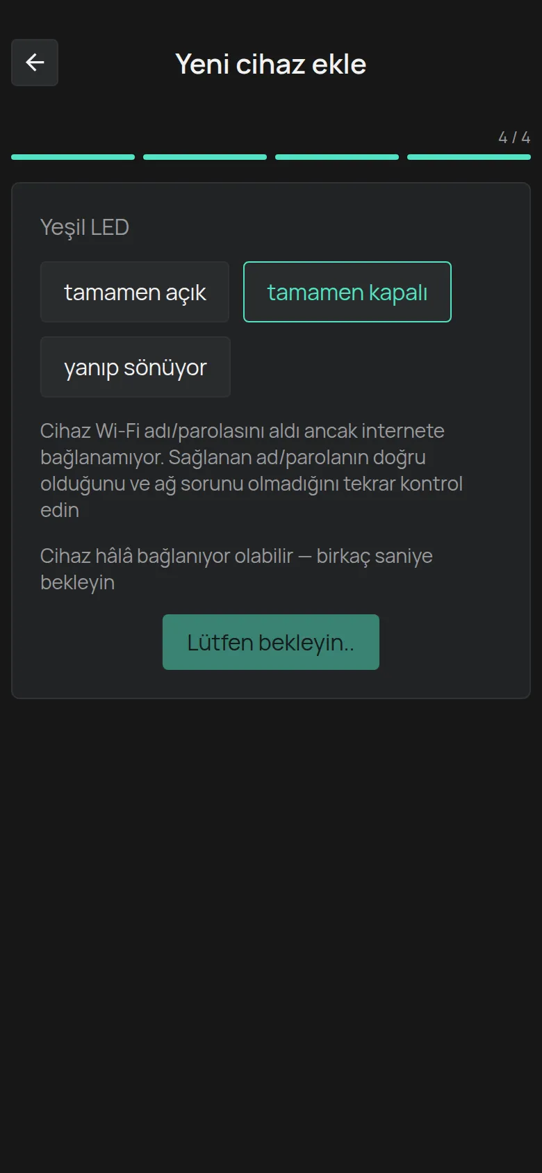 Tamamen kapalı bir LED için mesaj: cihaz bilgileri aldı ama bağlanmıyor