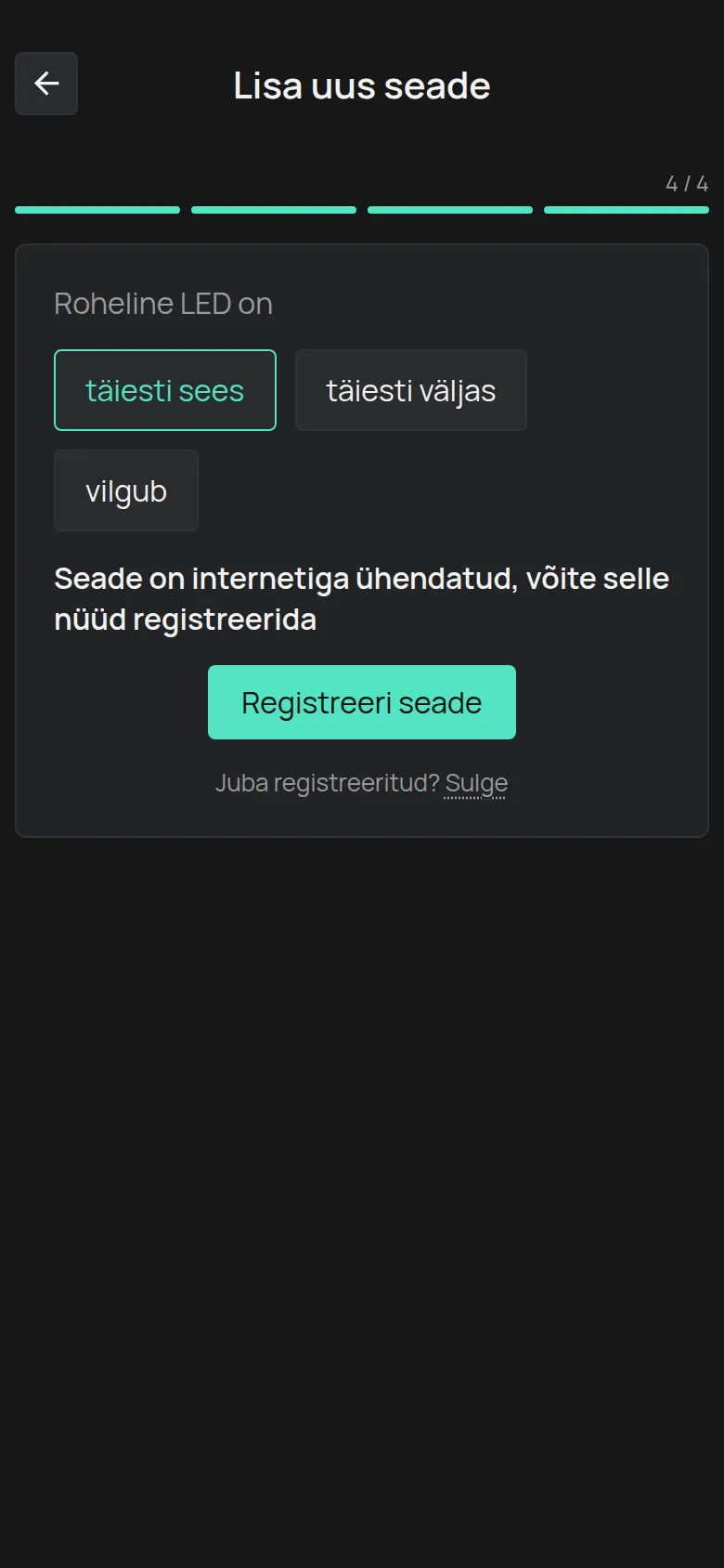 Teade, et seade on ühendatud, nupuga Registreeri seade