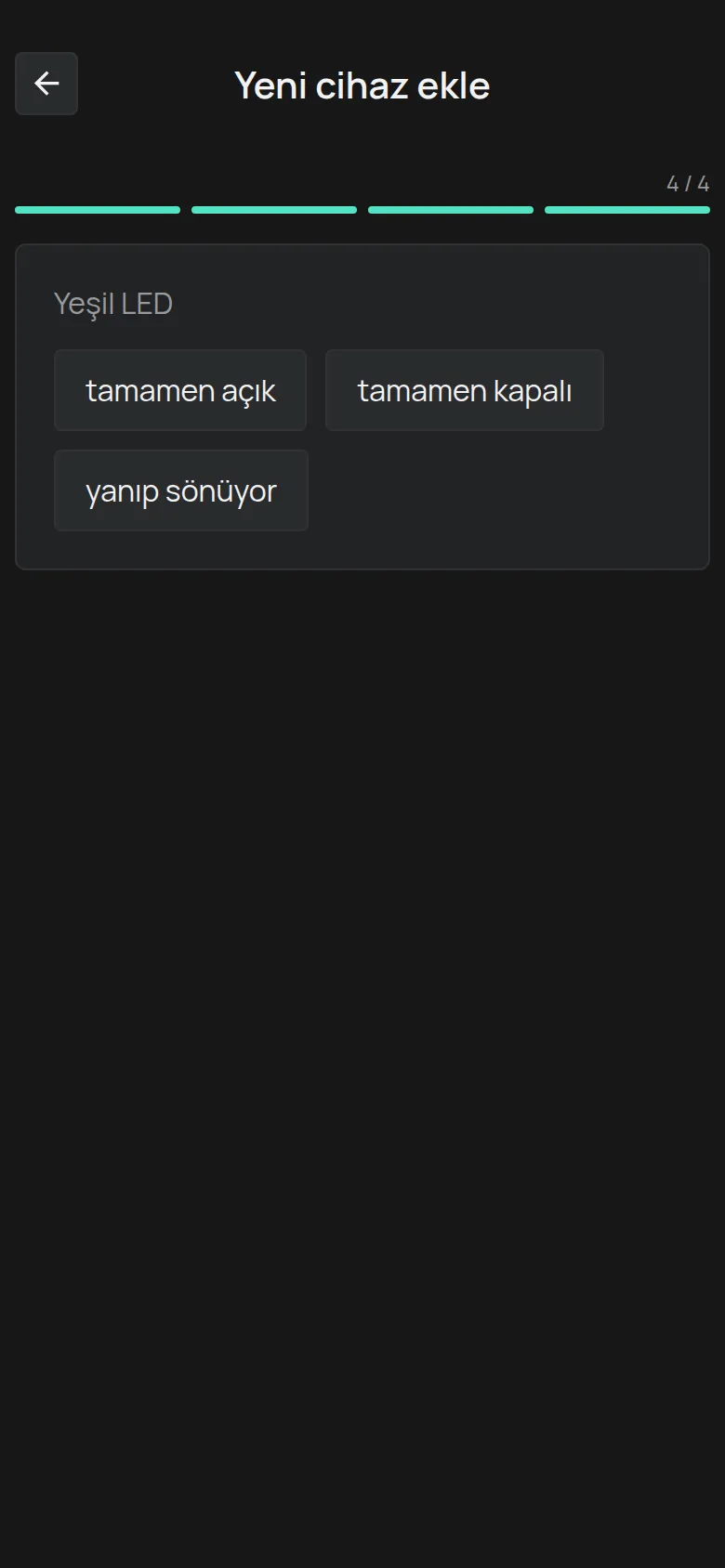 Yeşil LED sorusu, tamamen açık, tamamen kapalı ve yanıp sönüyor seçenekleriyle