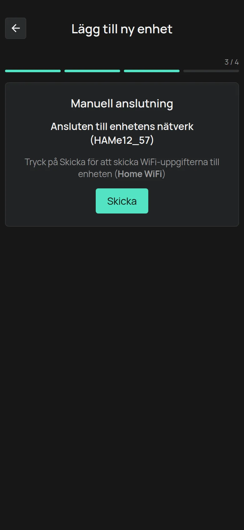 Skärmen Ansluten till enhetens nätverk med knappen Skicka