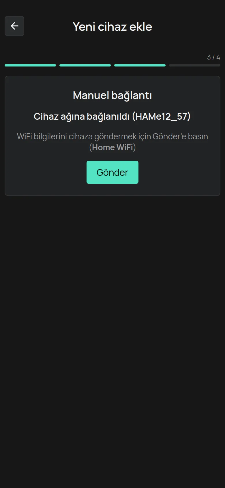 Gönder düğmesiyle Cihaz ağına bağlanıldı ekranı