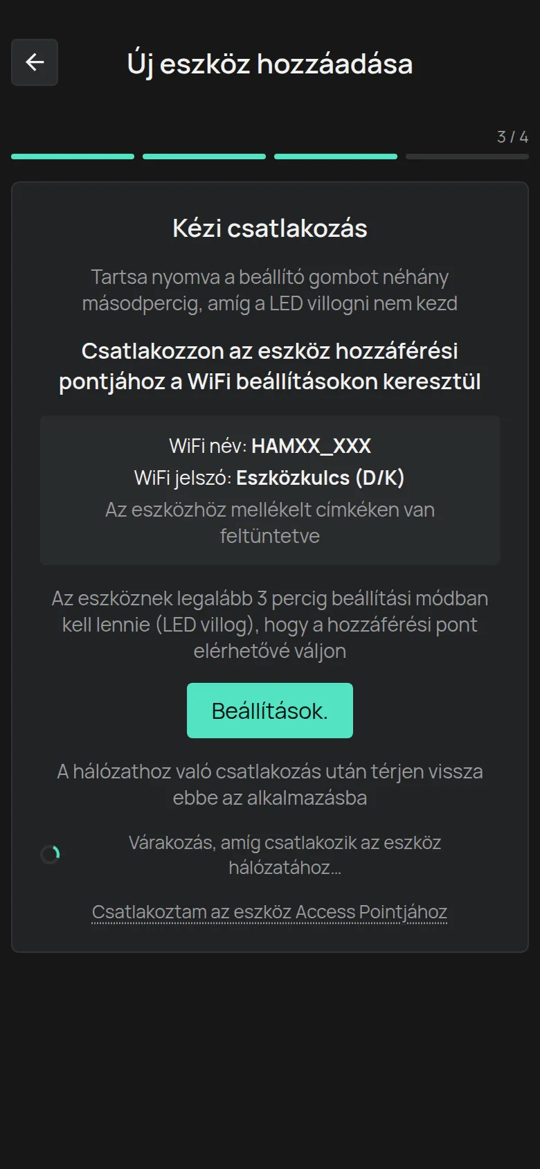 A Kézi csatlakozás képernyő a HAMXX_XXX hálózatnévvel, az Eszközkulcs jelszóval és a Beállítások gombbal