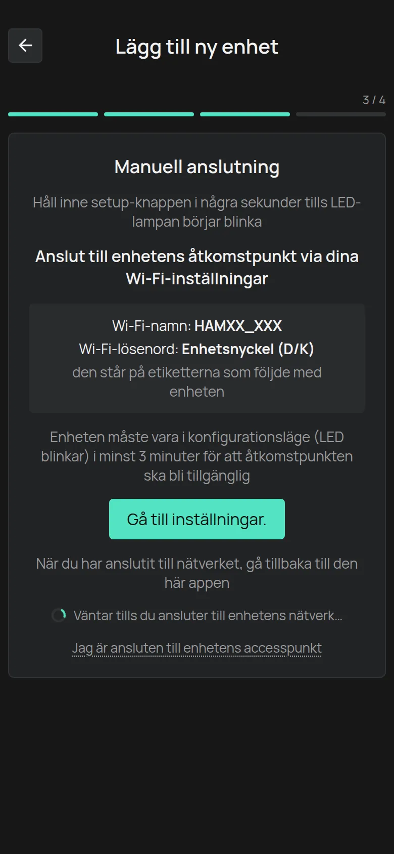 Skärmen Manuell anslutning med nätverksnamnet HAMXX_XXX, lösenordet Enhetsnyckel och knappen Gå till inställningar