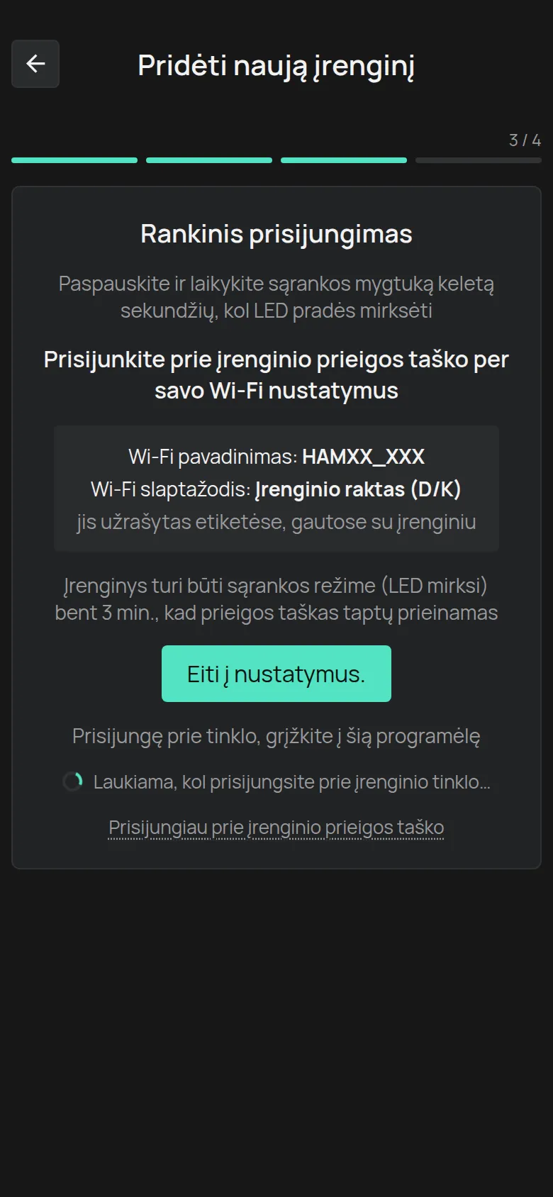 Ekranas Rankinis prisijungimas su tinklo pavadinimu HAMXX_XXX, slaptažodžiu Įrenginio raktas ir mygtuku Eiti į nustatymus